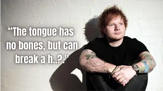 Ed Sheeran's Top 15 Motivational Quotes That Will Left You Speechless