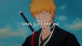 Kanii - Sins (Let me in)「edit audio」