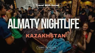 Almaty's Amazing Nightlife - Kazakhstan