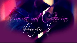 Vincent & Catherine | Heaven Is