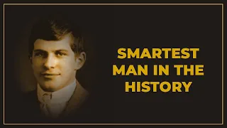 The Sad Story Of The Smartest Man In History