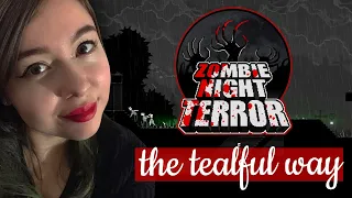 Zombie Night Terror - the tealful way