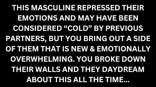 Others thought this divine masculine was unemotional but not with you... [Divine Feminine Reading]