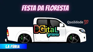 FESTA DA FLORESTA ( NOVA ) - LA FÚRIA • NOVEMBRO 2022 ( DGITAL GRAVES )