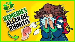 Say Goodbye to Allergic Rhinitis | 5 Natural Remedies For Allergic Rhinitis