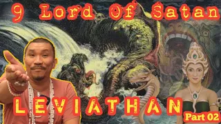 The Nine Lord Satanic : Leviathan Part 02