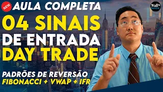 04 SINAIS DE ENTRADA NO DAY TRADE - Padrões de Reversão Price Action com Fibonacci VWAP e IFR