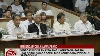 Video kung saan kita ang ilang taga-SAF na tila nakatambay kahit may bakbakan, ipinakita sa pagdinig