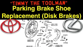 Parking Brake Shoe Replacement on your Toyota or Lexus Vehicle (w/ Rear Disk Brakes)(Part 1)