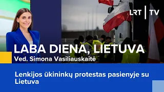 Lenkijos ūkininkų protestas pasienyje su Lietuva | Laba diena, Lietuva | 2024-03-01