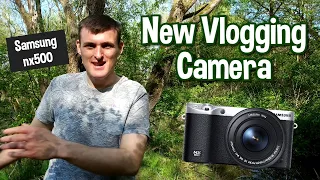 My New Vlogging Camera! (Samsung NX500)