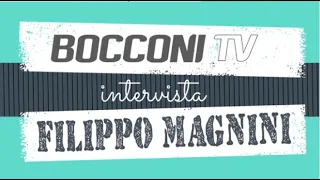 Bocconi TV intervista FILIPPO MAGNINI