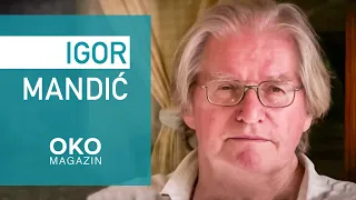 Oko magazin: Igor Mandić - prvi koji kaže istinu mora biti smaknut