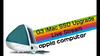 G3 iMac SSD upgrade Live!