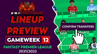 FPL: GAMEWEEK 12 LINEUP PREVIEW | TOP 5K! | FANTASY PREMIER LEAGUE TIPS 2021/22