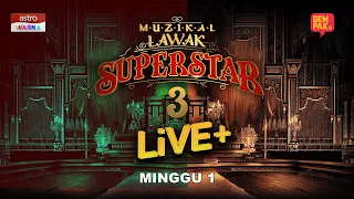 [LIVE] Muzikal Lawak Superstar 3 Live+ | Minggu 1