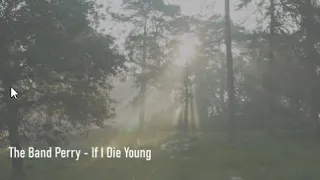 The Band Perry - If I Die Young - Lyrics