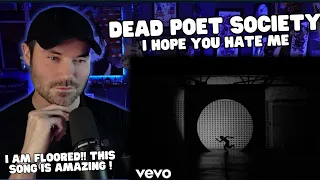 Metal Vocalist First Time Reaction - Dead Poet Society - I hope you hate me