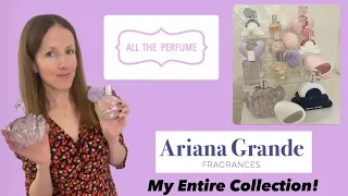 Ariana Grande Perfumes - My Entire Collection