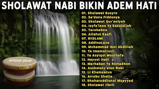 SHOLAWAT BIKIN ADEM HATI || Sholawat Banjari Full Album || SHOLAWAT BUSYRO, SA'DUNA FIDDUNYA