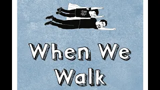 When We Walk (Official Trailer)