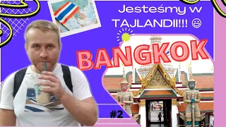 🇹🇭One night in Bangkok czyli zaczynamy Tajską przygodę. Czy to miasto kiedyś śpi? #2