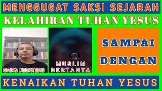 Menggugat saksi sejarah kehidupan Yesus di bumi dan di sorga