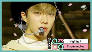 [Comeback Stage] Highlight - Disconnected, 하이라이트 - 디스커넥티드 Show Music core 20210508