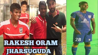 Rakesh oram western odisha star player playing isl//#rourkelafootball #odishafc