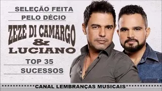 ZEZÉ DI CAMARGO E LUCIANO TOP 35 SUCESSOS´[SELEÇÃO FEITA PELO DÉCIO]