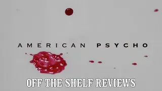 American Psycho Review - Off The Shelf Reviews