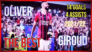 Oliver Giroud 2021/2022 - 14 GOALS, 4 ASSISTS in AC MILAN (HD)