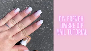 DIY French Ombre Dip Nail Tutorial