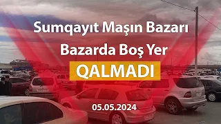 Sumqayıt maşın bazarında vəziyyət necədir? - Maşın Bazarı 05.05.2024