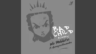 Bad Child (feat. Georgia Alexadra)