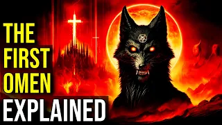 THE FIRST OMEN (Origin of the Antichrist) EXPLAINED