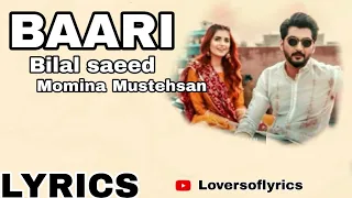 Baari (Lyrics) | Bilal Saaed | Momina Mustehsan | Rahim Pardesi