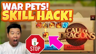 SKILL HACK I BROKE WAR PETS [SAVING YOU MONEY] AVOID MISTAKES NOW!! | Call of Dragons