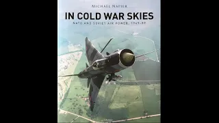 In Cold War Skies. A Talk by the author Michael Napier.