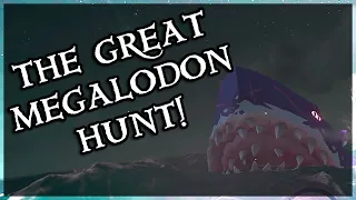 The Great Megalodon Hunt! | Sea of Thieves