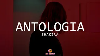 Shakira - Antología (LETRA) || Y fue por ti que descubrí lo que es amar