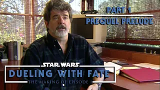 STAR WARS: Dueling With Fate - The Making of The Phantom Menace - Part 1 - Prequel Prelude