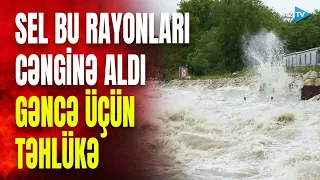 Kür daşdı, sel qərb rayonlarımızı cənginə aldı: sakinlər ÇƏTİN DURUMDA - GÖRÜNTÜLƏR