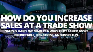 How Do You Increase Sales at a Trade Show