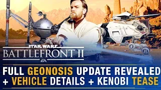 Battle of Geonosis Reveal: Reinforcements, Vehicles, Phases, Kenobi Teases | Battlefront Update