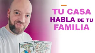 🏠🔮Dime cómo es tu CASA y te diré qué debes resolver en tu FAMILIA