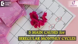 Cause of Irregular Periods | Menstrual Irregularity | Hormonal Cause & More-Dr. Manjula Deepak of C9