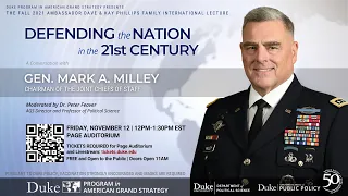 Defending the Nation in the Twenty First Century with GEN Mark A. Milley