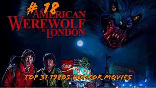 31 1980s Horror Movies For Halloween: # 18 An American Werewolf In London