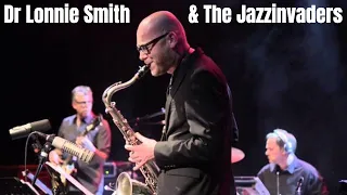 Dr Lonnie Smith & The Jazzinvaders - Mellow Mood - live @ Lantaren Venster Rotterdam